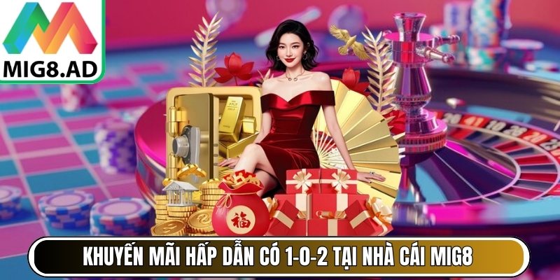 Mig8 | Mig 8 | Link Vào Trang Chủ Nhà Cái MIG8 AD Mới Nhất 12/2025 27 Khuyến mãi hấp dẫn có 1-0-2 tại nhà cái Mig8